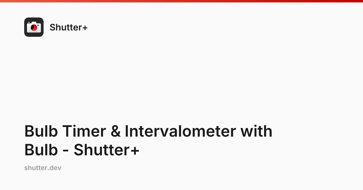 Bulb Timer & Intervalometer with Bulb - Shutter+