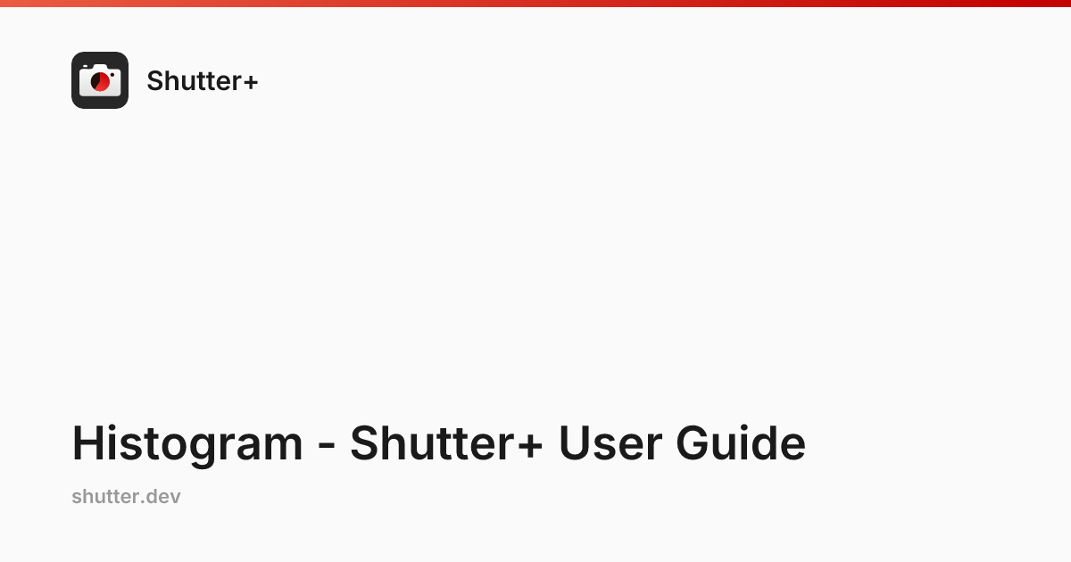 Histogram - Shutter+ User Guide